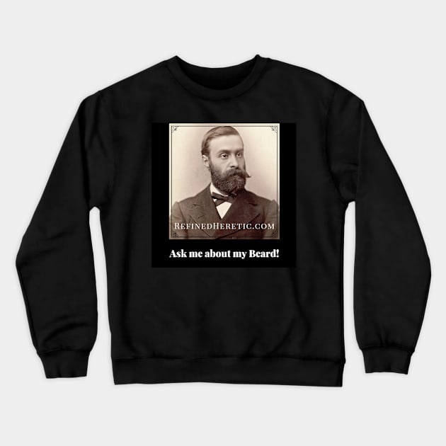 Refined Heretic Gentleman Crewneck Sweatshirt by RefinedHeretic